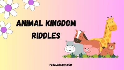 Animal Kingdom Riddles