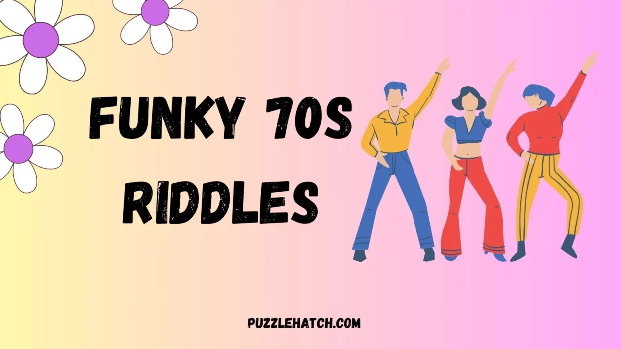Funky 70s Riddles