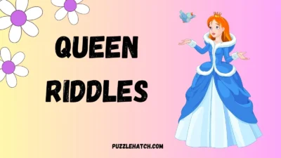 Queen Riddles