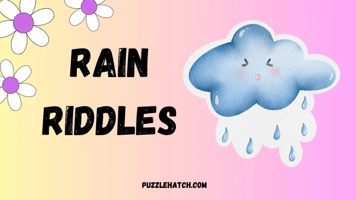 Rain Riddles
