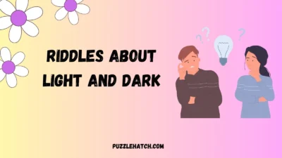 Riddles About Light and Dark