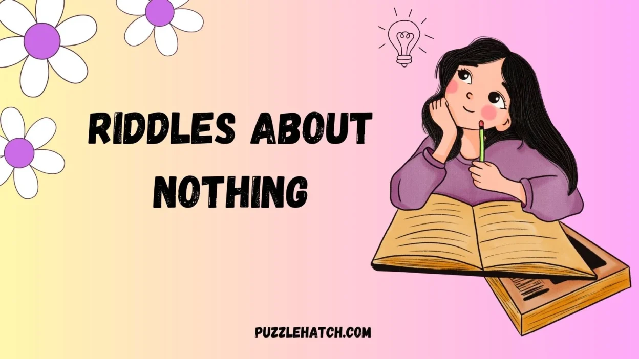 Riddles About Nothing