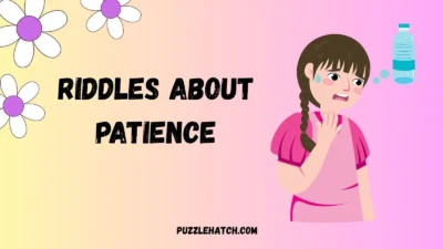 Riddles About Patience