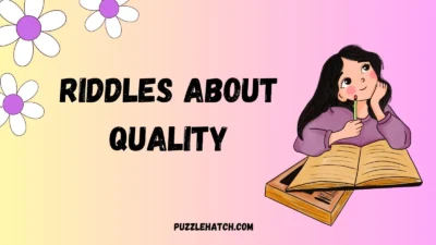 Riddles About Quality