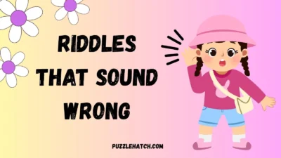 Riddles That Sound Wrong