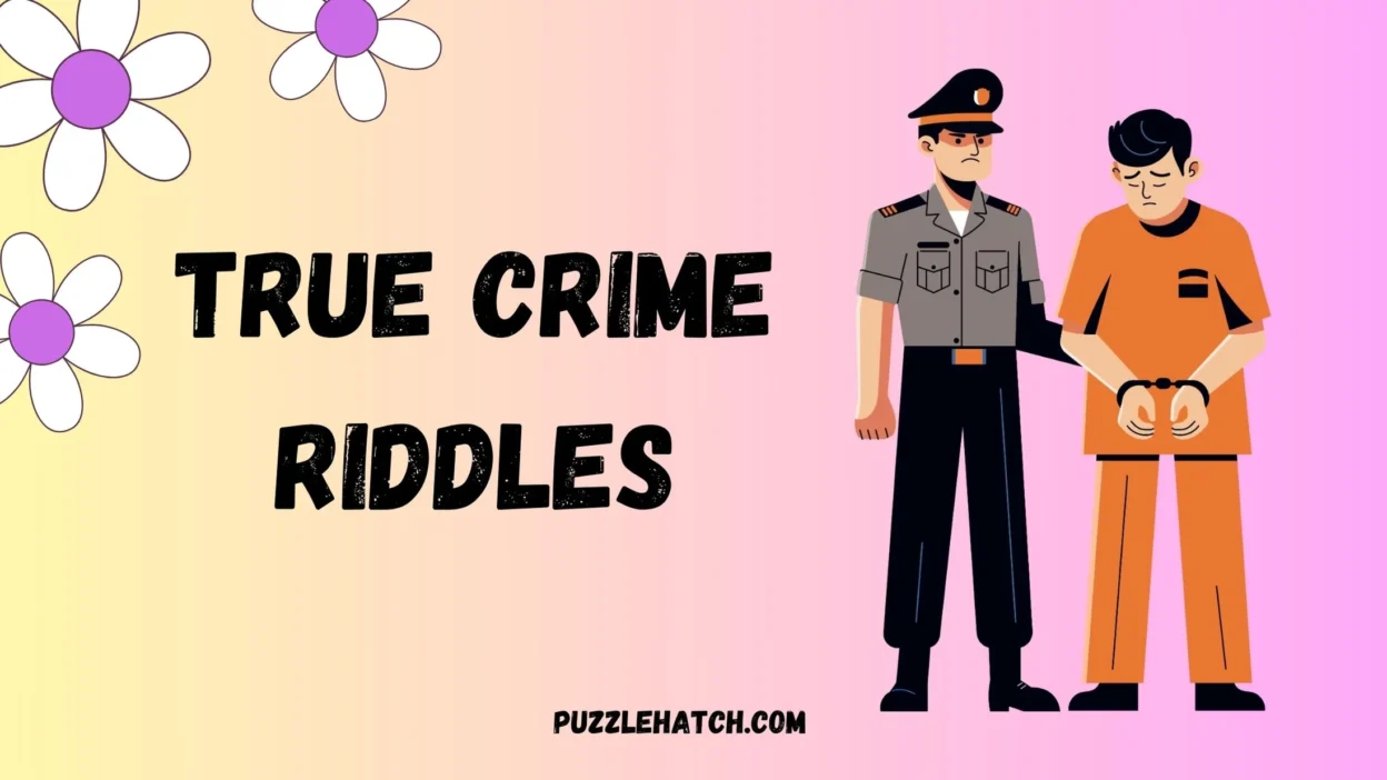 True Crime Riddles