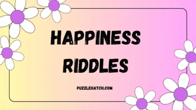 Happiness Riddles