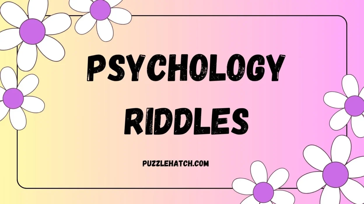 Psychology Riddles