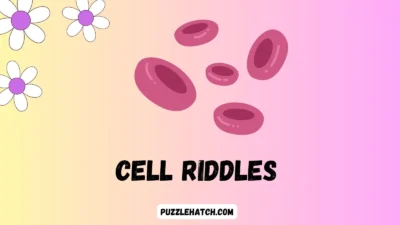 Cell Riddles