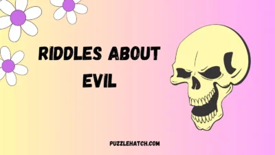 Riddles About Evil