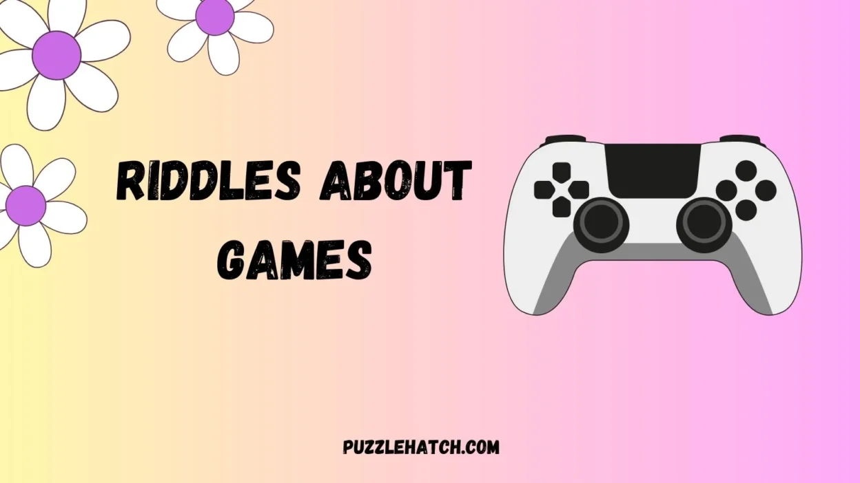 Riddles About Games