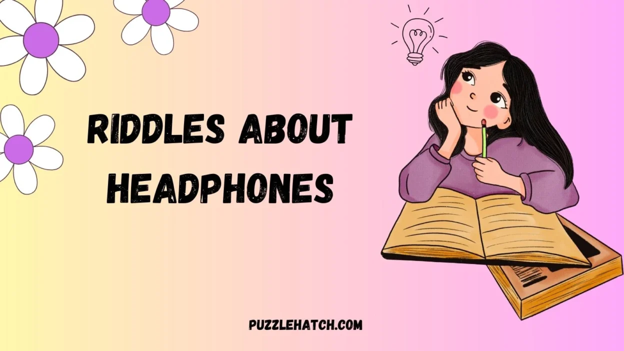 Riddles About Headphones
